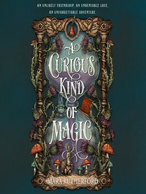 cover image of A Curious Kind of Magic